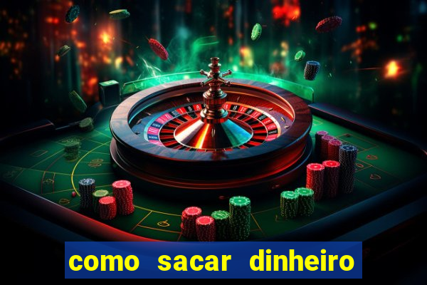 como sacar dinheiro no slots 777